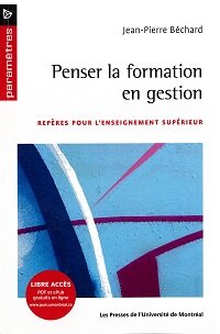 Découvrez <i>Penser la formation en gestion – Repères pour l’enseignement supérieur</i>