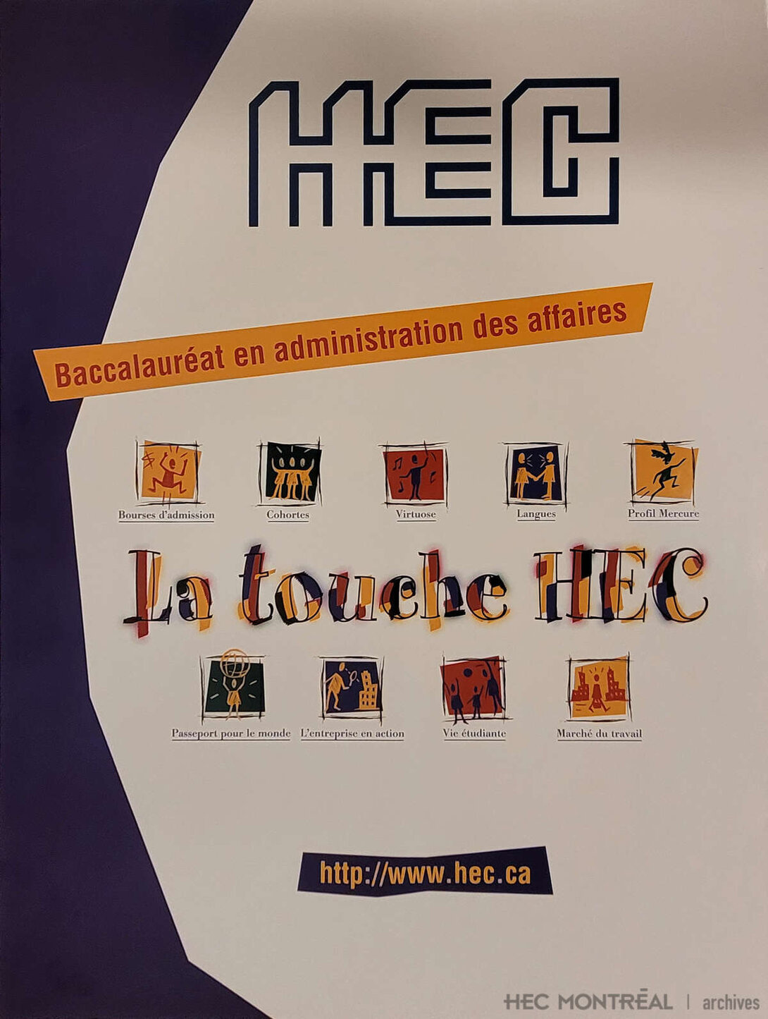   Description : Affiche promotionnelle - La touche HEC.  Date : 1997 Crédit photo : Photographe inconnu Cote archivistique : A047/XAF,0001