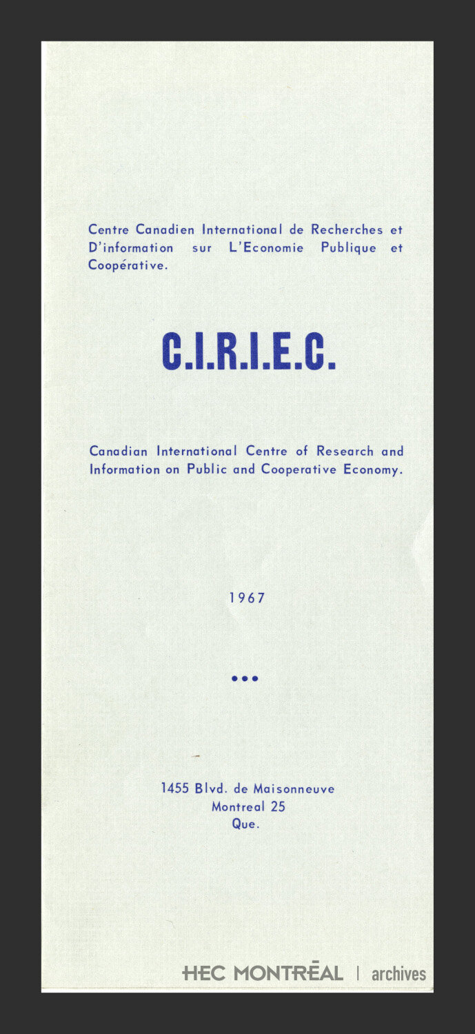   Description : Dépliant d’information et fiche d’inscription au CIRIEC-Canada. Date : 1967 Cote archivistique : P094/S01SS01,0001