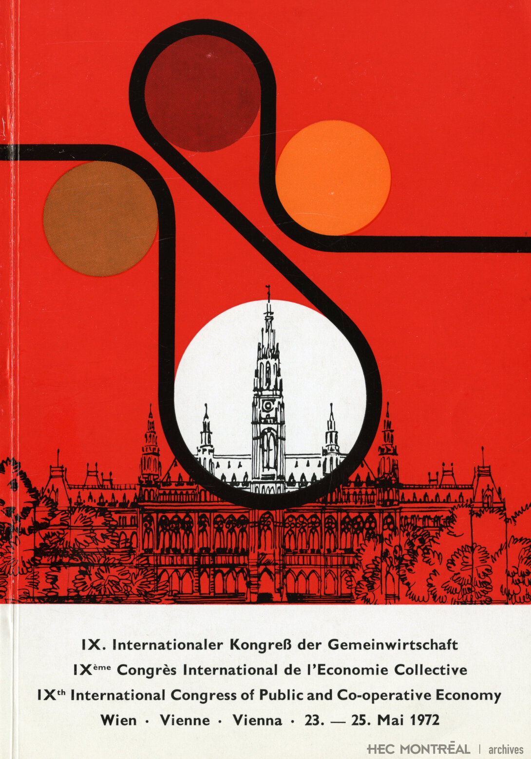   Description : Programme du 9e congrès international de l’économie collective à Vienne. Date : Mai 1972 Cote archivistique : P094/S05SS04,0001