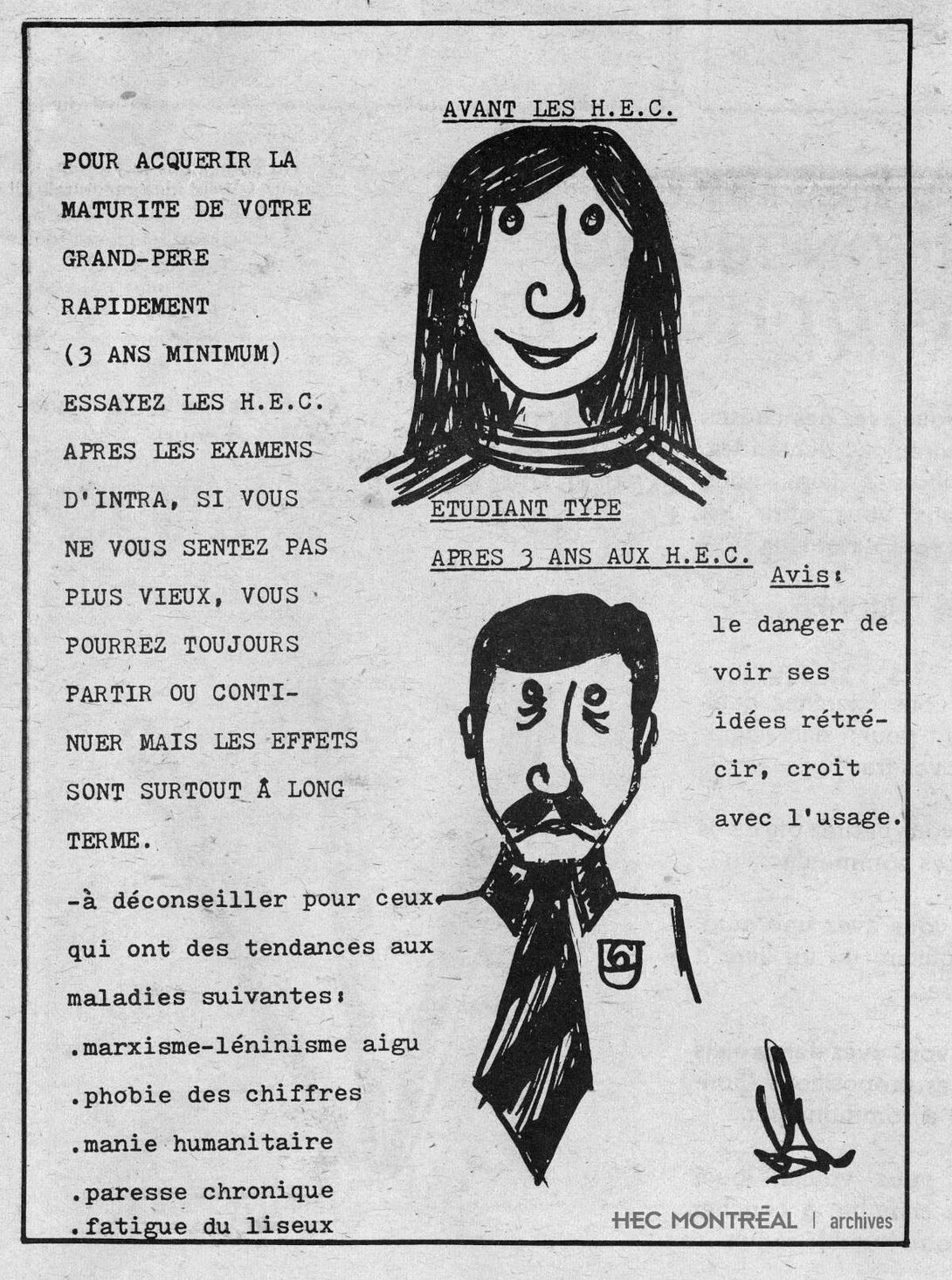   Description : Caricature publiée dans Lit-Pot-Hec, journal des étudiants de HEC. Date : 1979 Crédit photo : Photographe inconnu Cote archivistique : P028/W8,0023
